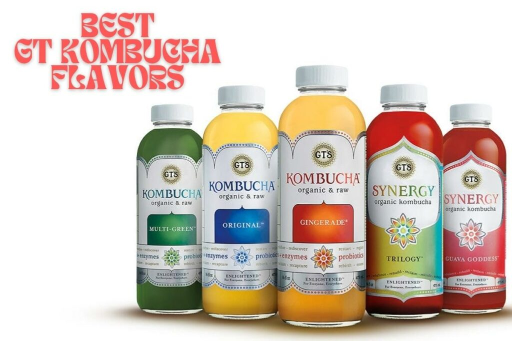 6 Best GT 39 s Kombucha Flavors Ranked In 2025 