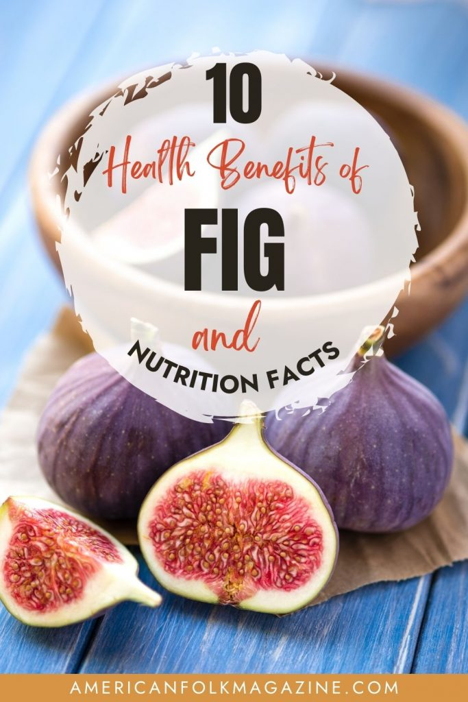 Fig Nutrition Facts And 10 Health Benefits