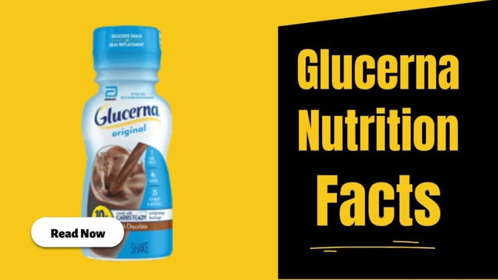 Glucerna Nutrition Facts A Comprehensive Guide To Health 2025